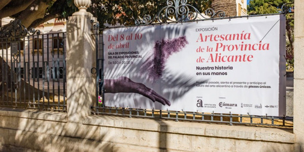 Diputación y Cámara de Comercio inauguraron la Exposición de Artesanía de la Provincia de Alicante, del 8 al 10 de abril de 2022